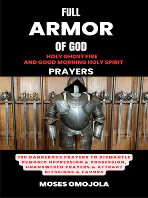 cover image of Full Armor of God, Holy Ghost Fire and Good Morning Holy Spirit Prayers